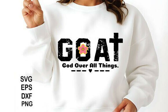 GOAT God over All Things Christian PNG: Bold Graphics for T-Shirt Designs