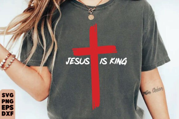 Jesus is King Shirt – Bold Christian Graphics for T-Shirt Designs
