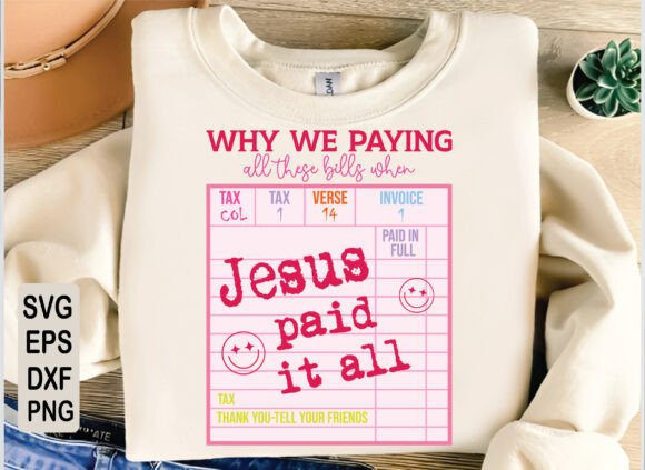 Jesus Paid It All Christian Graphics for T-Shirt Design & Branding