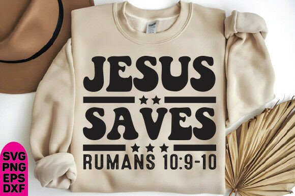 Jesus Saves SVG PNG, Amen Png, Romans – Faith-Filled Graphics for T-Shirt Designs & Handmade Crafts