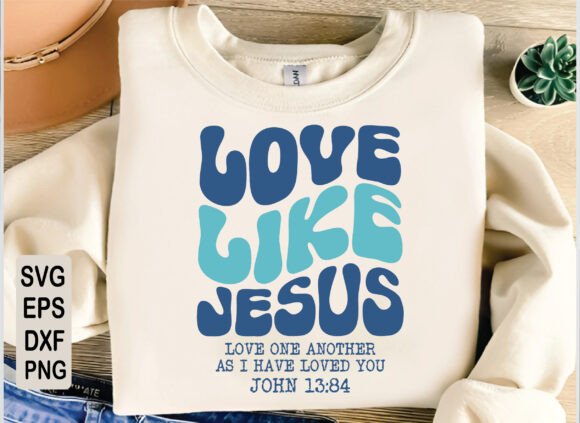 Love Like Jesus SVG: A Thoughtful Graphic for Faith-Inspired T-Shirt Designs