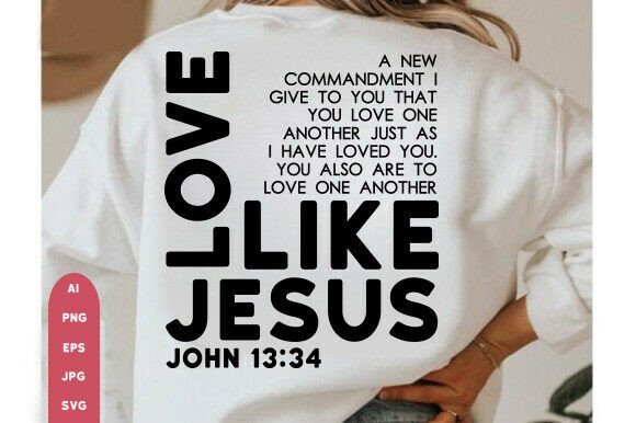 Love Like Jesus SVG PNG: A Faith-Focused Graphic for T-Shirt Designs & Branding