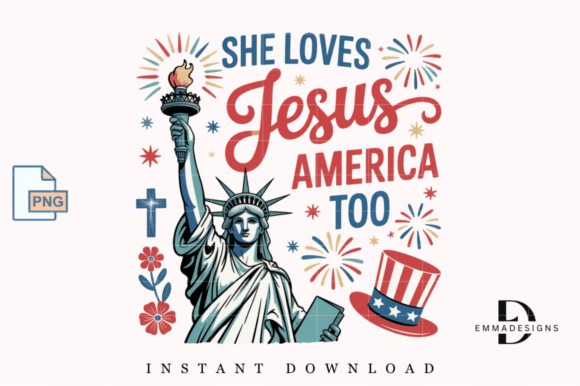 She Loves Jesus America Too PNG, 4th July – T-Shirt Graphics That Speak to Faith and Freedom