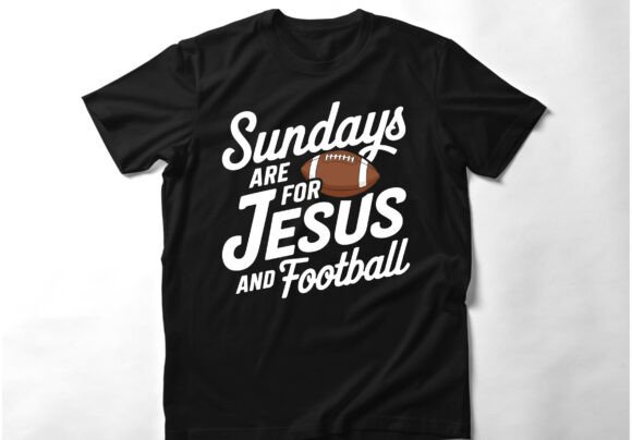 Sundays Are for Football and Jesus Shirt – A Bold Graphic Design Asset for Lifestyle Blogs